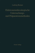 Cover: Elektronenmikroskopische Untersuchungs- und Pr&auml;parationsmethoden - Springer