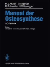 Enlarge image Cover: Manual der OSTEOSYNTHESE - Springer
