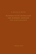 Cover: Mathematische Grundlagen der H&ouml;heren Geod&auml;sie und Kartographie - Springer