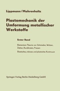 Cover: Plastomechanik der Umformung metallischer Werkstoffe - Springer