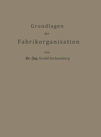 Abbildung von: Grundlagen der Fabrikorganisation - Springer