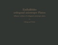 Cover: Einflu&szlig;felder orthogonal anisotroper Platten / Influence surfaces of orthogonal anisotropic plates - Springer