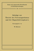 Cover: Beitr&auml;ge zur Theorie des Ferromagnetismus und der Magnetisierungskurve - Springer