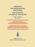 Cover: R&ouml;ntgendiagnostik der Oberen Speise- und Atemwege, der Atemorgane und des Mediastinums Teil 2 / Roentgen Diagnosis of the Upper Alimentary Tract and Air Passages, the Respiratory Organs, and the Mediastinum Part 2 - Springer
