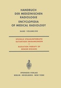 Cover: Spezielle Strahlentherapie Gutartiger Erkrankungen / Radiation Therapy of Benign Diseases - Springer