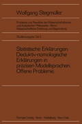 Cover: Statistische Erkl&auml;rungen Deduktiv-nomologische Erkl&auml;rungen in pr&auml;zisen Modellsprachen Offene Probleme - Springer