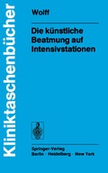 Cover: Die k&uuml;nstliche Beatmung auf Intensivstationen - Springer