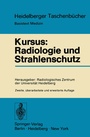 Cover: Kursus: Radiologie und Strahlenschutz - Springer