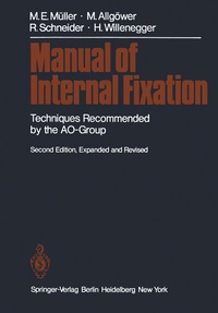 Enlarge image Cover: Manual of Internal Fixation - Springer