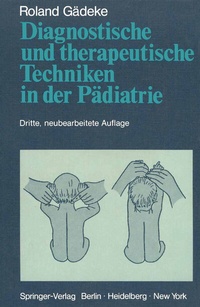 Abbildung von: Diagnostische und therapeutische Techniken in der Pädiatrie - Springer