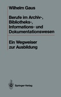 Cover: Berufe im Archiv-, Bibliotheks-, Informations- und Dokumentationswesen - Springer
