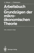 Bild: Arbeitsbuch zu den Grundz&uuml;gen der mikro&ouml;konomischen Theorie - Springer