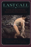 Cover: Last Call: Poems on Alcoholism, Addiction, & Deliv - Sarabande Books, Incorporated