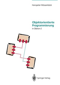 Abbildung von: Objektorientierte Programmierung in Oberon-2 - Springer