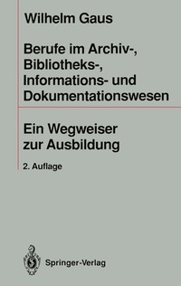 Abbildung von: Berufe im Archiv-, Bibliotheks-, Informations- und Dokumentationswesen - Springer