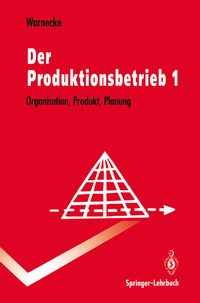 Abbildung von: Der Produktionsbetrieb - Springer