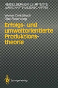 Cover: Erfolgs- und umweltorientierte Produktionstheorie - Springer