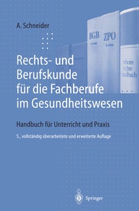 Abbildung von: Rechts- und Berufskunde für die Fachberufe im Gesundheitswesen - Springer