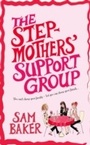 Cover: The Stepmothers' Support Group - HarperCollins