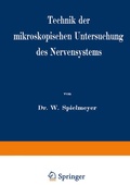Abbildung von: Technik der mikroskopischen Untersuchung des Nervensystems - Springer