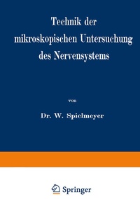 Abbildung von: Technik der mikroskopischen Untersuchung des Nervensystems - Springer