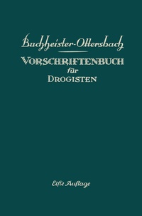 Abbildung von: Vorschriftenbuch für Drogisten - Springer