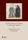Cover: The Patriarchate of Constantinople in Context and Comparison - Verlag der &ouml;sterreichischen Akademie der Wissenschaften