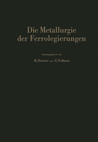 Abbildung von: Die Metallurgie der Ferrolegierungen - Springer