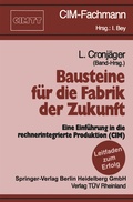 Cover: Bausteine f&uuml;r die Fabrik der Zukunft - Springer