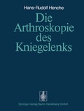 Cover: Die Arthroskopie des Kniegelenks - Springer