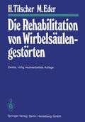 Cover: Die Rehabilitation von Wirbels&auml;ulengest&ouml;rten - Springer
