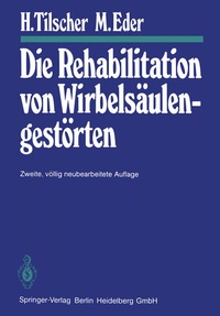 Abbildung von: Die Rehabilitation von Wirbelsäulengestörten - Springer