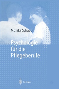 Abbildung von: Psychologie für die Pflegeberufe - Springer