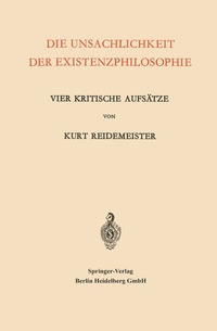 Abbildung von: Die Unsachlichkeit der Existenzphilosophie - Springer