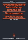 Cover: Psychoanalytische Entwicklungspsychologie, Neurosenlehre, Psychotherapie - Springer