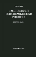 Cover: D'Ans-Lax Taschenbuch f&uuml;r Chemiker und Physiker - Springer