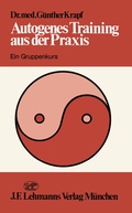 Cover: Autogenes Training aus der Praxis - Springer