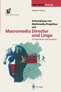 Cover: Entwicklung von Multimedia-Projekten mit Macromedia Director und Lingo - Springer