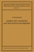 Cover: Aufbau der Geometrie aus dem Spiegelungsbegriff - Springer