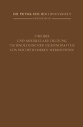Cover: Theorie und molekulare Deutung technologischer Eigenschaften von hochpolymeren Werkstoffen - Springer
