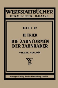 Abbildung von: Die Zahnformen der Zahnräder - Springer