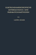 Cover: Elektronenmikroskopische Untersuchungs- und Pr&auml;parationsmethoden - Springer