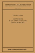 Cover: Einf&uuml;hrung in die Operative Logik und Mathematik - Springer