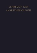 Cover: Lehrbuch der Anaesthesiologie - Springer