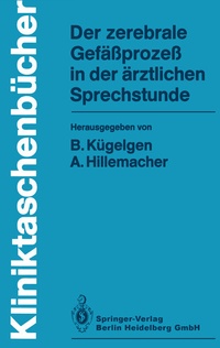 Abbildung von: Der zerebrale Gefäßprozeß in der ärztlichen Sprechstunde - Springer
