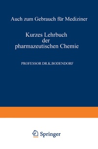 Abbildung von: Kurzes Lehrbuch der Pharmazeutischen Chemie - Springer