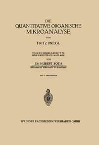 Abbildung von: Die quantitative organische Mikroanalyse - Springer