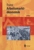 Cover: Arbeitsmarkt&ouml;konomik - Springer