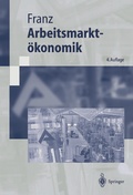 Cover: Arbeitsmarkt&ouml;konomik - Springer