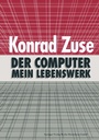 Cover: Der Computer - Mein Lebenswerk - Springer